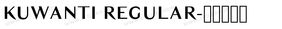 KUWANTI REGULAR字体转换